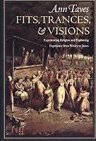 Fits, Trances, and Visions