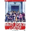 Brutti Sporchi E Cattivi