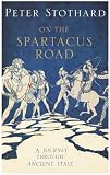 The Spartacus Road