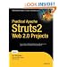 Practical Apache Struts2 Web 2.0 Projects (Practical Projects)