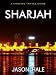 Books : Sharjah, United Arab Emirates: A Concise Travel Guide