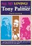 All My Loving - The Films Of Tony Palmer (Pop/Rock)