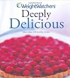 Weight Watchers Deeply Delicious: Bk. 2