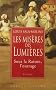 Les mis�res des Lumi�res