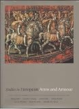 Studies in European arms and armour : the C. Otto von Kienbusch collection in the Philadelphia Museum of Art