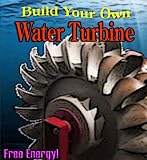 Build your Own: HYDRO TURBINE, WATER WHEEL, WATER MILL. Unlimited, FREE, & Clean HYDRO-WATER POWER (Easy to Make)