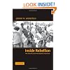 Inside Rebellion: The Politics of Insurgent Violence (Cambridge Studies in Comparative Politics)
