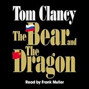 The Bear and the Dragon | Tom Clancy