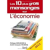 Les 10 plus gros mensonges sur l'�conomiepar P. Derudder