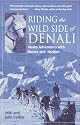 Riding the Wild Side of Denali: Adventures with Horses and Huskies