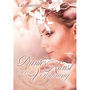 Dantes Kunst der Verführung