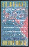 On Mozart: A Paean for Wolfgang : Being a Celestial Colloquy, an Opera Libretto, a Film Script, a Schizophrenic Dialogue, a Bewildered Rumination, A