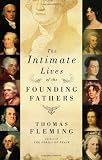 The Intimate Lives of the Founding Fathers