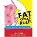 Fat Chicks Rule!: How To Survive in a Thin-Centric World
