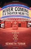 Never Coming to A Theater Near You