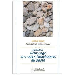 M�thode de d�blocage des chocs �motionnels du pass�