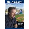 Hi, Anybody! Why I Love Baseball and What I'd Do to Fix It