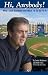 Hi, Anybody! Why I Love Baseball and What I'd Do to Fix It