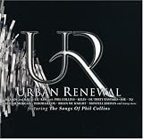 Urban Renewal: Featuring the Songs of Phil Collins