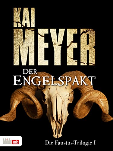 Der Engelspakt: Die Faustus-Trilogie 1 (German Edition)