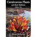 Carnivorous Plants and Their Habitats: v. 1