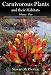 Carnivorous Plants and Their Habitats: Volume One