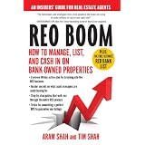 REO Boom: How to Manage, List, and Cash in on Bank-Owned Properties: An Insiders' Guide for Real Estate Agents (Kindle Edition)
