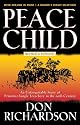 Peace Child: An Unforgettable Story of Primitive Jungle Treachery in the 20th Century