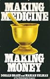Making Medicine, Making Money