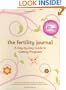 The Fertility Journal: A Day-to-Day Guide to Getting Pregnant