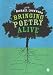 Bringing Poetry Alive: A Guide to Classroom Practice