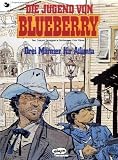 Revue Ehapa Comic Collection  / Leutnant Blueberry 31. Die Jugend von Blueberry 08. Drei Männer für Atlanta.