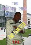 The Report Card part II - 2nd Semester