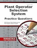 Plant Operator Selection System Practice Questions: POSS Practice Tests & Exam Review for the Plant Operator Selection System Plant Operator Selection System Practice Questions: POSS Practice Tests & Exam Review for the Plant Operator Selection System