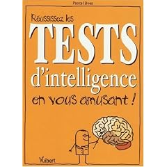 R�ussissez les tests d'intelligence en vous amusant !
