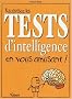 R�ussissez les tests d'intelligence en vous amusant !