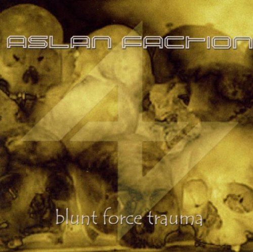 Aslan Faction - Blunt Force trauma - Zortam Music
