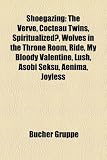 Shoegazing: The Verve, Cocteau Twins, Spiritualized(r), Wolves in the Throne Room, Ride, My Bloody Valentine, Lush, Asobi Seksu, A