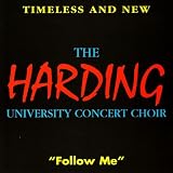 Harding University Concert Choir - Let Us Break Bread Together