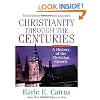 Christianity Through the Centuries