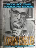 Fox at the Wood's Edge: A Biography of Loren Eiseley