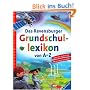 Das Ravensburger Grundschullexikon von A-Z: �ber 500 Schlagw�rter. Mit gro�em Leser�tsel