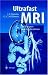 Search : Ultrafast Mri: Techniques and Applications