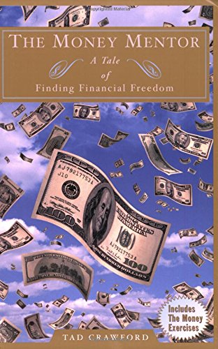 The Money Mentor: A Tale of Finding Financial Freedom