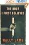 The Hour I First Believed: A Novel