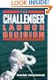 The Challenger Launch Decision: Risky Technology, Culture, and Deviance at NASA