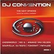 DJ Convention the Next Episode