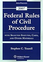 Federal Rules of Civil Procedure: With Selected Statutes, Cases, and Other Materials - 2007 (Statutory Supplement)