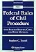 Federal Rules of Civil Procedure: With Selected Statutes, Cases, and Other Materials - 2007 (Statutory Supplement) by Stephen C. Yeazell ISBN 0735564000