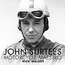 John Surtees: Motorcycle Maestro